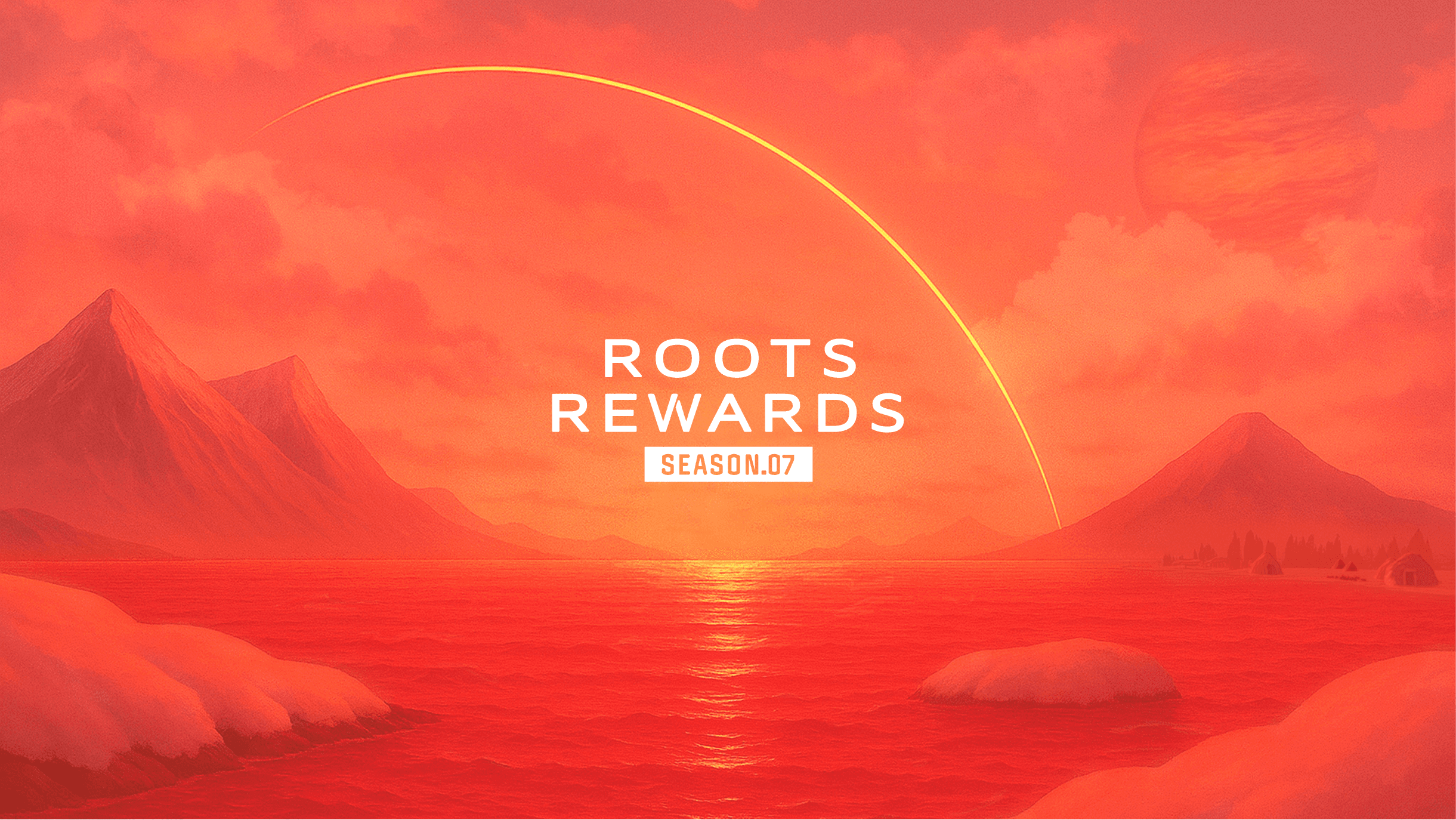 ROOTS REWARDS Season.07へようこそ